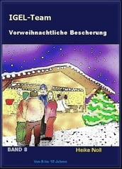 IGEL-Team 8, Vorweihnachtliche Bescherung