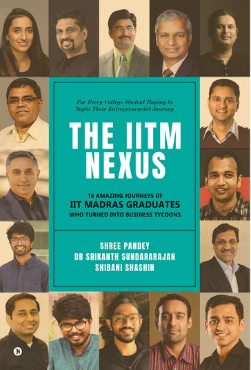 IITM Nexus - Shree Pandey - Dr Srikanth Sundararajan - Shibani Shashin