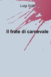 IL FRATE di carnevale