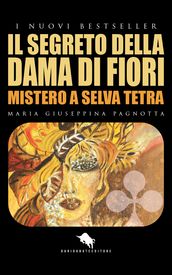 IL SEGRETO DELLA DAMA DI FIORI