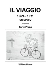 IL VIAGGIO 1969 - 1971