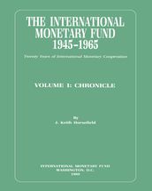 IMF History (1945-1965) Volume 1