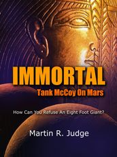 IMMORTAL: Tank McCoy On Mars