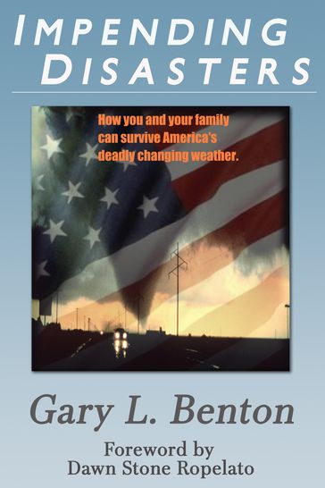 IMPENDING DISASTERS - Gary L. Benton
