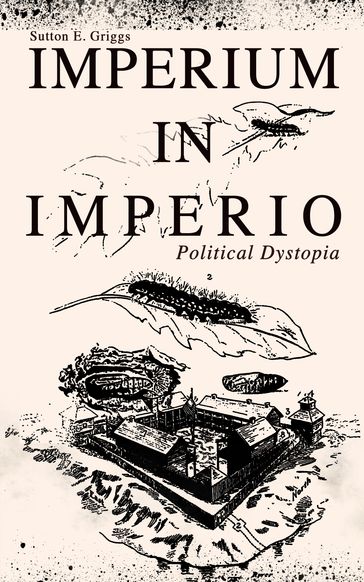 IMPERIUM IN IMPERIO (Political Dystopia) - Sutton E. Griggs