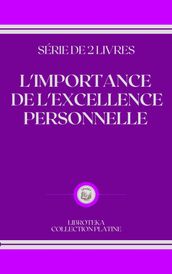 L IMPORTANCE DE L EXCELLENCE PERSONNELLE