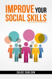 IMPROVE YOUR SOCIAL SKILLS