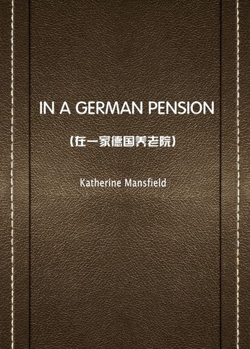 IN A GERMAN PENSION() - Mansfield Katherine