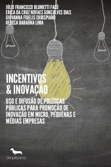 INCENTIVOS & INOVAÇÃO - Júlio Francisco Blumetti Facó