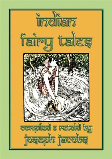 INDIAN FAIRY TALES - 29 children's tales from India - Anon E. Mouse - Retold by Joseph Jacobs - Illustrated by John D. Batten