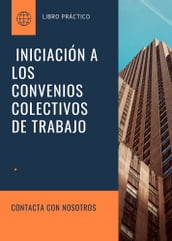 INICIACIÓN A LOS CONVENIOS COLECTIVOS DE TRABAJO