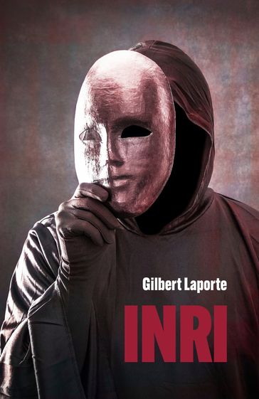 INRI - Gilbert Laporte