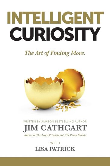 INTELLIGENT CURIOSITY - Jim Carthcart - Lisa Patrick