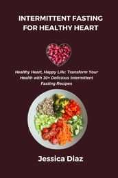 INTERMITTENT FASTING FOR HEALTHY HEART