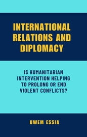 INTERNATIONAL RELATIONS AND DIPLOMACY