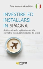 INVESTIRE ED INSTALLARE IN SPAGNA