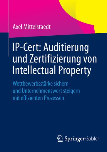 IP-Cert: Auditierung und Zertifizierung von Intellectual Property - Axel Mittelstaedt