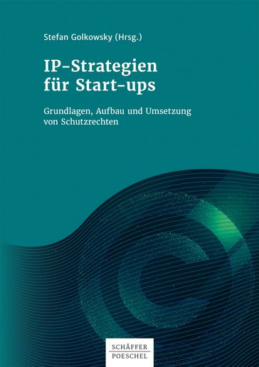 IP-Strategien für Start-ups - Stefan Golkowsky