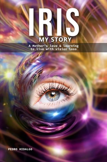 IRIS My Story - Pedro Hidalgo