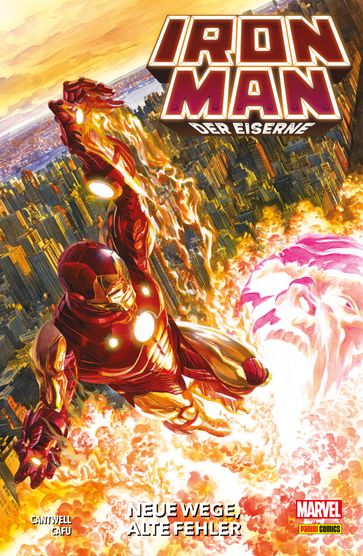 IRON MAN: DER EISERNE Band 1 - Neue Wege, alte Fehler - Christpher Cantwell