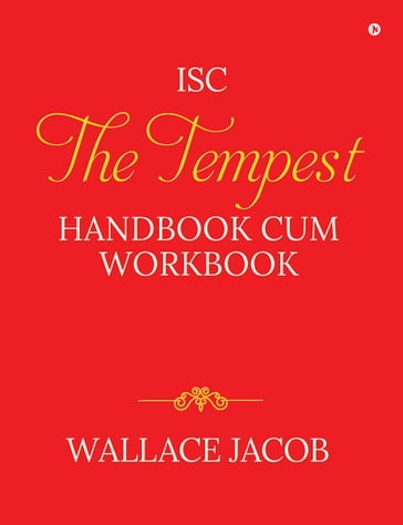 ISC THE TEMPEST HANDBOOK CUM WORKBOOK - Wallace Jacob