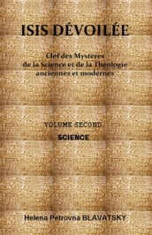 ISIS DÉVOILÉE : VOLUME SECOND - SCIENCE