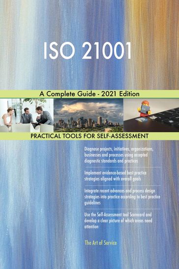 ISO 21001 A Complete Guide - 2021 Edition - Gerardus Blokdyk