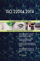 ISO 22004 2014 A Complete Guide - 2019 Edition