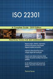 ISO 22301 A Complete Guide - 2019 Edition