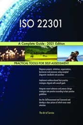 ISO 22301 A Complete Guide - 2021 Edition