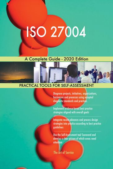 ISO 27004 A Complete Guide - 2020 Edition - Gerardus Blokdyk