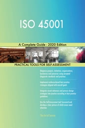 ISO 45001 A Complete Guide - 2020 Edition