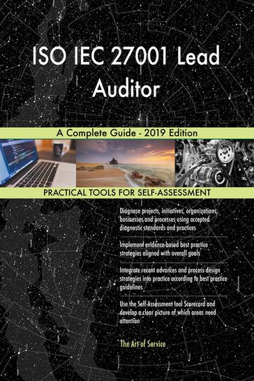 ISO IEC 27001 Lead Auditor A Complete Guide - 2019 Edition - Gerardus Blokdyk