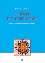 LE ISOLE DEL CAPO VERDE Storia e documentazione della scoperta