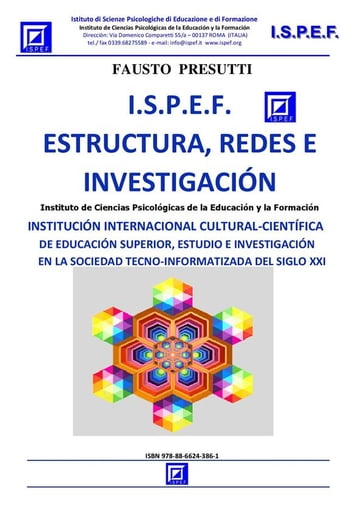 I.S.P.E.F. Estructura, Redes e Investigación - Fausto Presutti