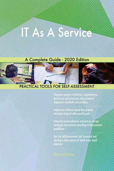 IT As A Service A Complete Guide - 2020 Edition - Gerardus Blokdyk