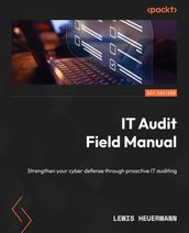 IT Audit Field Manual