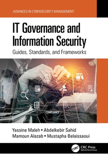 IT Governance and Information Security - Yassine Maleh - Abdelkebir Sahid - Mamoun Alazab - Mustapha Belaissaoui