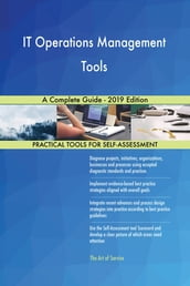 IT Operations Management Tools A Complete Guide - 2019 Edition