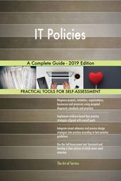 IT Policies A Complete Guide - 2019 Edition