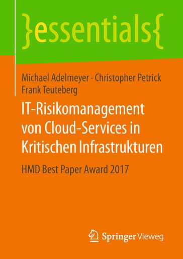 IT-Risikomanagement von Cloud-Services in Kritischen Infrastrukturen - Michael Adelmeyer - Christopher Petrick - Frank Teuteberg