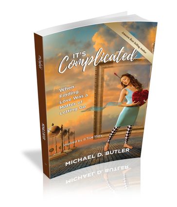 IT'S COMPLICATED - Michael D. Butler