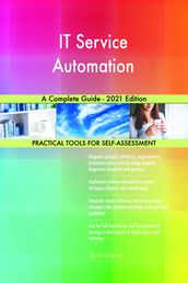 IT Service Automation A Complete Guide - 2021 Edition