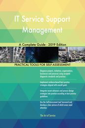 IT Service Support Management A Complete Guide - 2019 Edition