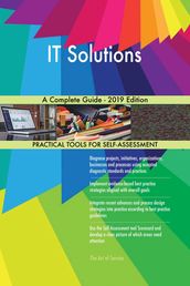 IT Solutions A Complete Guide - 2019 Edition