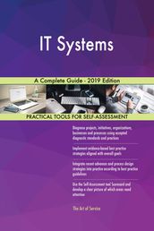 IT Systems A Complete Guide - 2019 Edition