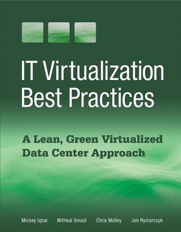 IT Virtualization Best Practices - Chris Molloy - Jim Rymarczyk - Mickey Iqbal - Mithkal Smadi