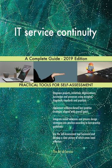 IT service continuity A Complete Guide - 2019 Edition - Gerardus Blokdyk