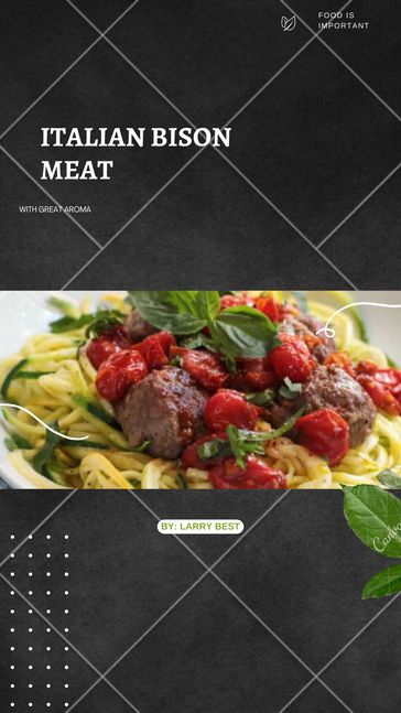 ITALIAN BISON MEAT - Larry Best