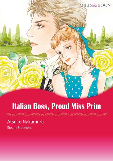 ITALIAN BOSS, PROUD MISS PRIM (Mills & Boon Comics) - Susan Stephens